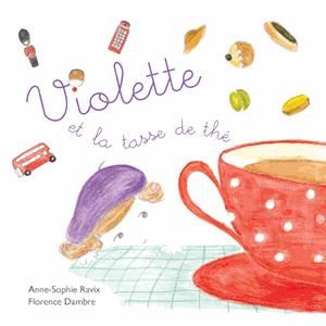 Violette et la tasse de thé
