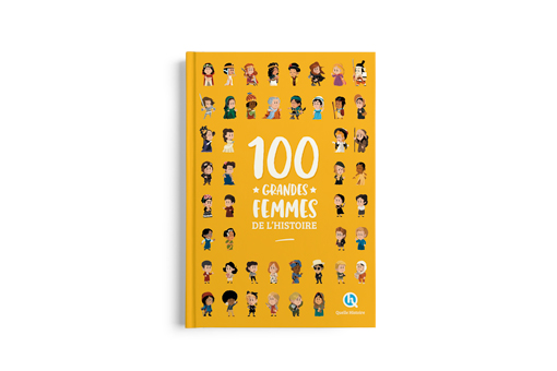 100 grandes femmes de l'histoire