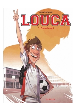 Louca Tome 1 - Coup d'envoi