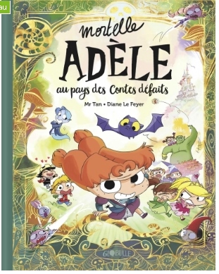 Mortelle Adèle au pays des contes défaits - tome collector